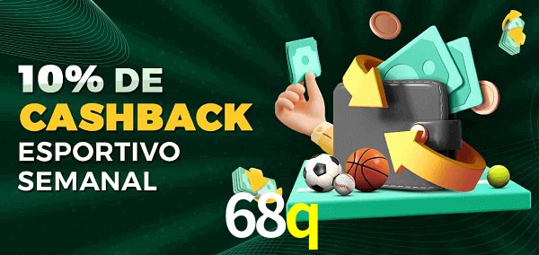 10% de bônus de cashback na 68q